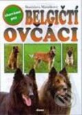 Kniha: Belgičtí ovčáci (S. Matušková). Dona Kniha: Belgičtí ovčáci (S. Matušková). Dona