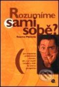 Kniha: Rozumíme sami sobě? (Stavros Mentzos). Nakladatelství Lidové noviny, 2000 Kniha: Rozumíme sami sobě? (Stavros Mentzos). Nakladatelství Lidové noviny, 2000