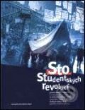 Kniha: Sto studentských revolucí (Miroslav Vaněk a kolektív). Nakladatelství Lidové noviny, 1999 Kniha: Sto studentských revolucí (Miroslav Vaněk a kolektív). Nakladatelství Lidové noviny, 1999