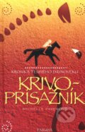 Kniha: Kronika temného dávnoveku V. - Krivoprísažník (Michelle Paver), 2008 Kniha: Kronika temného dávnoveku V. - Krivoprísažník (Michelle Paver), 2008