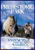 Film: Prehistoric Park (Karen Kelly, Matthew Thompson a Sid Bennett) (DVD). , 2006 Film: Prehistoric Park (Karen Kelly, Matthew Thompson a Sid Bennett) (DVD). , 2006