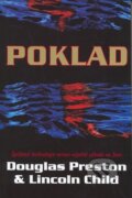 Kniha: Poklad (Douglas Preston a Lincoln Child). BB/art, 2008 Kniha: Poklad (Douglas Preston a Lincoln Child). BB/art, 2008