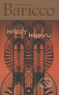 Kniha: Hrady hnevu (Alessandro Baricco), 2009 Kniha: Hrady hnevu (Alessandro Baricco), 2009