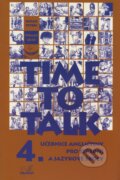 Kniha: Time to Talk - Kniha pro studenty (4. díl) (Sarah Peters a Tomáš Gráf). Polyglot, 2004 Kniha: Time to Talk - Kniha pro studenty (4. díl) (Sarah Peters a Tomáš Gráf). Polyglot, 2004