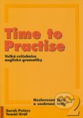 Kniha: Time to Practise 2 (Sarah Peters a Tomáš Gráf). Polyglot, 2008 Kniha: Time to Practise 2 (Sarah Peters a Tomáš Gráf). Polyglot, 2008