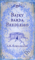 Kniha: Bajky barda Beedleho (J.K. Rowling). Albatros CZ, 2008 Kniha: Bajky barda Beedleho (J.K. Rowling). Albatros CZ, 2008