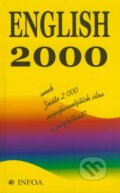 Kniha: English 2000 (Asif Osmani, Gerald Cohl, Ivona Schieldová a Pankaj Joshi). INFOA, 2002 Kniha: English 2000 (Asif Osmani, Gerald Cohl, Ivona Schieldová a Pankaj Joshi). INFOA, 2002