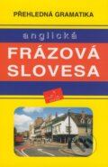 Kniha: Anglická frázová slovesa (INFOA). INFOA Kniha: Anglická frázová slovesa (INFOA). INFOA