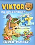 Viktor na prázdninách pri mori (Gabriela Dittelová a Jan Ivens). Fortuna Junior, 2008 Viktor na prázdninách pri mori (Gabriela Dittelová a Jan Ivens). Fortuna Junior, 2008