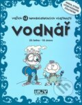 Kniha: Vodnář - vašich 12 neodolatelných vlastností (ACV Publishing). ACV Publishing, 2008 Kniha: Vodnář - vašich 12 neodolatelných vlastností (ACV Publishing). ACV Publishing, 2008