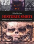 Kniha: Historie smrti (Michael Kerrigan). Deus Kniha: Historie smrti (Michael Kerrigan). Deus