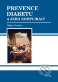 Kniha: Prevence diabetu a jeho komplikací (Štěpán Svačina). Triton Kniha: Prevence diabetu a jeho komplikací (Štěpán Svačina). Triton