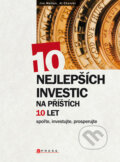 Kniha: 10 nejlepších investic na příštích 10 let (Al Chalabi a Jim Mellon). CPRESS, 2008 Kniha: 10 nejlepších investic na příštích 10 let (Al Chalabi a Jim Mellon). CPRESS, 2008