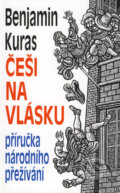 Kniha: Češi na vlásku (Benjamin Kuras). Baronet, 2008 Kniha: Češi na vlásku (Benjamin Kuras). Baronet, 2008