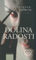 Kniha: Dolina radosti (Stefan Chwin). Kalligram, 2008 Kniha: Dolina radosti (Stefan Chwin). Kalligram, 2008