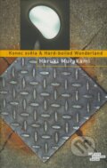 Kniha: Konec světa & Hard-boiled Wonderland (Haruki Murakami). Odeon CZ, 2008 Kniha: Konec světa & Hard-boiled Wonderland (Haruki Murakami). Odeon CZ, 2008