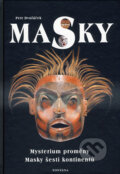 Kniha: Masky (Petr Dvořáček). Fontána, 2008 Kniha: Masky (Petr Dvořáček). Fontána, 2008
