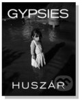 Kniha: Gypsies (Tibor Huszár). Tibor Huszár s. r. o., 2008 Kniha: Gypsies (Tibor Huszár). Tibor Huszár s. r. o., 2008