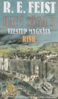 Kniha: Hadí sága 3: Vzestup magnáta - Risk (R.E. Feist). Wales, 2008 Kniha: Hadí sága 3: Vzestup magnáta - Risk (R.E. Feist). Wales, 2008