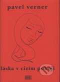 Kniha: Láska v cizím pokoji (Pavel Verner), 2008 Kniha: Láska v cizím pokoji (Pavel Verner), 2008