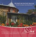 Film: Ruská rodová škola (Viliam Poltikovič) (DVD). Maitrea, 2007 Film: Ruská rodová škola (Viliam Poltikovič) (DVD). Maitrea, 2007