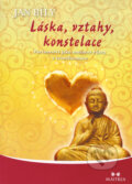 Kniha: Láska, vztahy, konstelace (Jan Bílý). Maitrea, 2008 Kniha: Láska, vztahy, konstelace (Jan Bílý). Maitrea, 2008