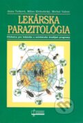 Kniha: Lekárska parazitológia (Osveta). Osveta, 2008 Kniha: Lekárska parazitológia (Osveta). Osveta, 2008