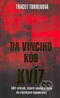 Kniha: Da Vinciho kód: Kvíz (Tracey Turnerová). Columbus Kniha: Da Vinciho kód: Kvíz (Tracey Turnerová). Columbus
