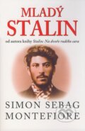 Kniha: Mladý Stalin (Simon Sebag Montefiore). BETA - Dobrovský, 2008 Kniha: Mladý Stalin (Simon Sebag Montefiore). BETA - Dobrovský, 2008