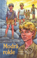Kniha: Modrá rokle (Jaroslav Foglar). Olympia, 2007 Kniha: Modrá rokle (Jaroslav Foglar). Olympia, 2007