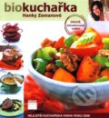 Kniha: Biokuchařka (2. vydání) (Hana Zemanová). Smart Press, 2008 Kniha: Biokuchařka (2. vydání) (Hana Zemanová). Smart Press, 2008