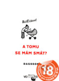 Kniha: A tomu se mám smát? (Hugleikur Dagsson). Volvox Globator, 2008 Kniha: A tomu se mám smát? (Hugleikur Dagsson). Volvox Globator, 2008