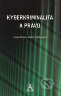 Kniha: Kyberkriminalita a právo (Radim Polčák a Tomáš Gřivna). Auditorium, 2008 Kniha: Kyberkriminalita a právo (Radim Polčák a Tomáš Gřivna). Auditorium, 2008