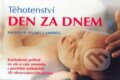 Kniha: Těhotenství den za dnem (Fortuna Libri ČR). Fortuna Libri ČR, 2008 Kniha: Těhotenství den za dnem (Fortuna Libri ČR). Fortuna Libri ČR, 2008
