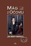 Kniha: Mág z Očovej (Ján Čomaj). Perfekt, 2008 Kniha: Mág z Očovej (Ján Čomaj). Perfekt, 2008