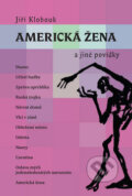 Kniha: Americká žena a jiné povídky (Jiří Klobouk). Dybbuk Kniha: Americká žena a jiné povídky (Jiří Klobouk). Dybbuk