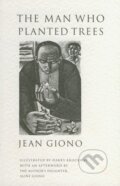 Kniha: The Man who Planted Trees (Jean Giono). Harvill Press, 1995 Kniha: The Man who Planted Trees (Jean Giono). Harvill Press, 1995