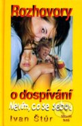 Kniha: Rozhovory o dospívání (Ivan Štúr). Mladé letá Kniha: Rozhovory o dospívání (Ivan Štúr). Mladé letá