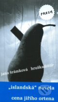 Kniha: Hruškadóttir (Jana Šrámková). Labyrint, 2009 Kniha: Hruškadóttir (Jana Šrámková). Labyrint, 2009