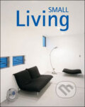 Kniha: Small Living (Sandra Moya). Loft Publications, 2008 Kniha: Small Living (Sandra Moya). Loft Publications, 2008