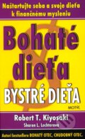 Kniha: Bohaté dieťa, bystré dieťa (Robert T. Kiyosaki a Sharon L. Lechter), 2004 Kniha: Bohaté dieťa, bystré dieťa (Robert T. Kiyosaki a Sharon L. Lechter), 2004