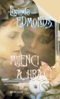 Kniha: Milenci a hráči (Lucinda Edmonds), 2008 Kniha: Milenci a hráči (Lucinda Edmonds), 2008