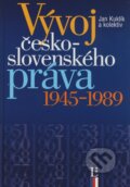 Kniha: Vývoj československého práva 1945 - 1989 (Jan Kuklík a kolektív). Linde, 2009 Kniha: Vývoj československého práva 1945 - 1989 (Jan Kuklík a kolektív). Linde, 2009