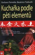 Kniha: Kuchařka podle pěti elementů (Barbara Temelie a Beatrice Trebuth). Eugenika Kniha: Kuchařka podle pěti elementů (Barbara Temelie a Beatrice Trebuth). Eugenika