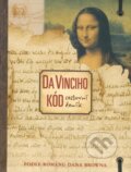 Kniha: Da Vinciho kód - cestovní deník (Dan Brown). Argo, 2006 Kniha: Da Vinciho kód - cestovní deník (Dan Brown). Argo, 2006