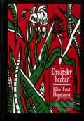 Kniha: Druidský herbář (Ellen Evert Hopmanová). Volvox Globator Kniha: Druidský herbář (Ellen Evert Hopmanová). Volvox Globator