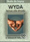Kniha: Wyda - léčivá síla druidů (Aljoscha Schwarz a Ronald Schweppe). Alternativa, 2003 Kniha: Wyda - léčivá síla druidů (Aljoscha Schwarz a Ronald Schweppe). Alternativa, 2003