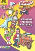 Kniha: Báječné příběhy Čtyřlístku (Jaroslav Němeček a Ljuba Štíplová). Čtyřlístek, 2007 Kniha: Báječné příběhy Čtyřlístku (Jaroslav Němeček a Ljuba Štíplová). Čtyřlístek, 2007