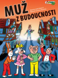 Kniha: Muž z budoucnosti (Ljuba Štíplová). Čtyřlístek Kniha: Muž z budoucnosti (Ljuba Štíplová). Čtyřlístek