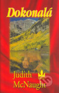 Kniha: Dokonalá (Judith McNaught). Baronet, 2004 Kniha: Dokonalá (Judith McNaught). Baronet, 2004